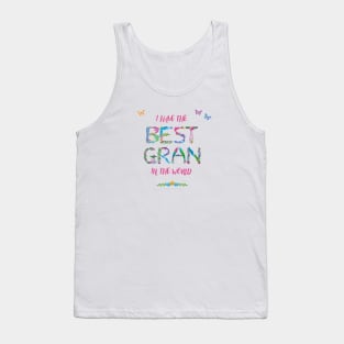 I have the best gran in the world - tropical wordart Tank Top